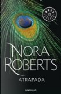Atrapada by Nora Roberts