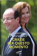 Grazie per questo momento by Valérie Trierweiler