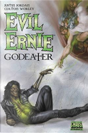 Evil Ernie Godeater by Justin Jordan