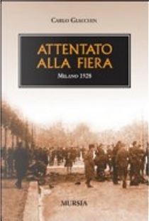 Attentato alla fiera. Milano 1928 by Carlo Giacchin