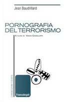 Pornografia del terrorismo by Jean Baudrillard