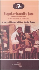 Sogni e miracoli jazz. Nuove avventure nella narrativa africana