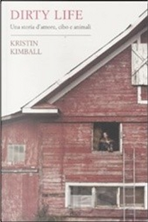 Dirty Life by Kristin Kimball