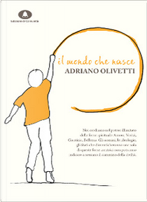 Il mondo che nasce by Adriano Olivetti