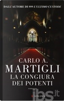 La congiura dei potenti by Carlo A. Martigli