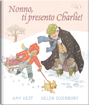 Nonno, ti presento Charlie! by Amy Hest, Helen Oxenbury
