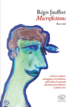 Microfictions by Régis Jauffret