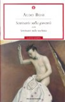 Seminario sulla gioventù-Seminario sulla vecchiaia by Aldo Busi