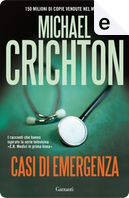 Casi di emergenza by Michael Crichton
