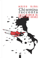 Chi semina racconta by Mauro Biani