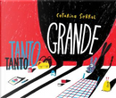 Tanto grande by Catarina Sobral