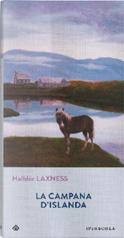 La campana d'Islanda by Halldór Laxness