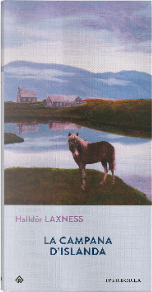 La campana d'Islanda by Halldór Laxness