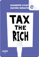 Tax the Rich by Davide Serafin, Giuseppe Civati