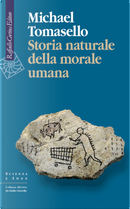 Storia naturale della morale umana by Michael Tomasello