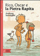 Rico, Oscar e la pietra rapita by Andreas Steinhöfel