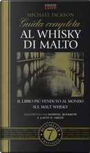 Guida completa al whisky di malto by Michael Jackson