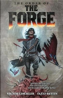 The Order of the Forge by Victor Gischler