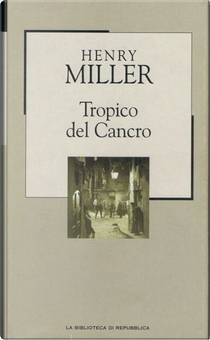 Tropico del Cancro by Henry Miller