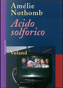 Acido solforico by Amelie Nothomb