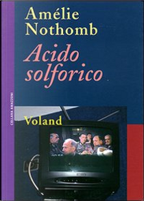 Acido solforico by Amélie Nothomb