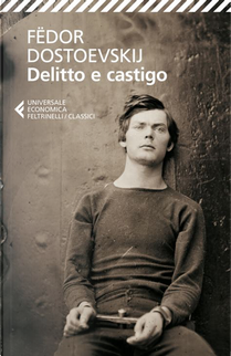 Delitto e castigo by Fëdor Dostoevskij