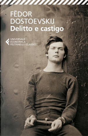 Delitto e castigo by Fëdor Dostoevskij