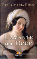 L'amante del doge by Carla Maria Russo