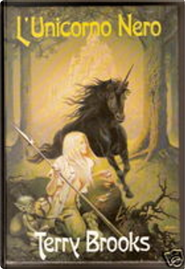 L'unicorno nero by Terry Brooks