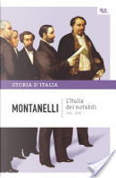 L'Italia dei notabili - 1861-1900 by Indro Montanelli