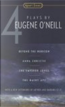 Four Plays By Eugene O'Neill by Eugene O'Neill