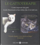 Le Gattoterapie. Come imparare dai gatti. Guide illuminanti al lato felino che c'è in tutti noi