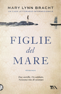 Figlie del mare by Mary Lynn Bracht