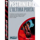 L'ultima porta by Renato Pestriniero
