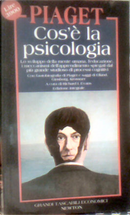 Cos'è la psicologia by Jean Piaget