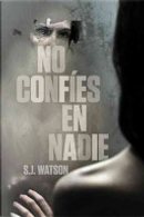 No Confies en Nadie by S J Watson