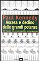 Ascesa e declino delle grandi potenze by Paul Kennedy