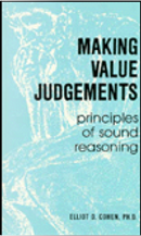 Making Value Judgements by Elliot D. Cohen