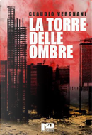 La Torre delle ombre by Claudio Vergnani