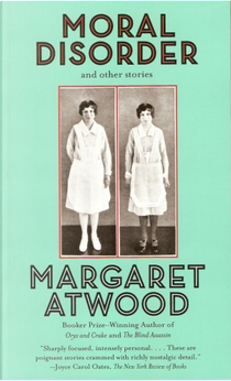 Moral Disorder by Margaret Atwood