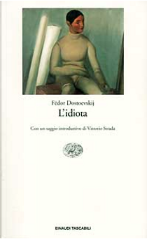 L'idiota by Fëdor Dostoevskij