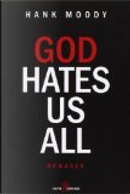 God Hates Us All by Hank Moody