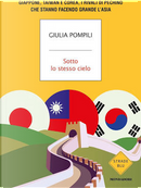 Sotto lo stesso cielo by Giulia Pompili