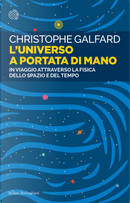 L'Universo a portata di mano by Christophe Galfard