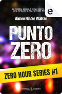 Punto zero by Aimee Nicole Walker