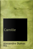 Camille by Alexandre Dumas, fils