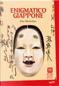 Enigmatico Giappone by Alan MacFarlane