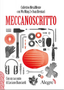 Meccanoscritto by Collettivo MetalMente, Ivan Brentari, Wu Ming 2