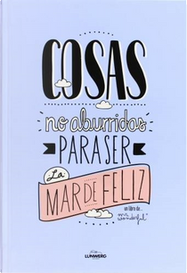 Cosas no aburridas para ser la mar de feliz