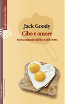 Cibo e amore by Jack Goody
